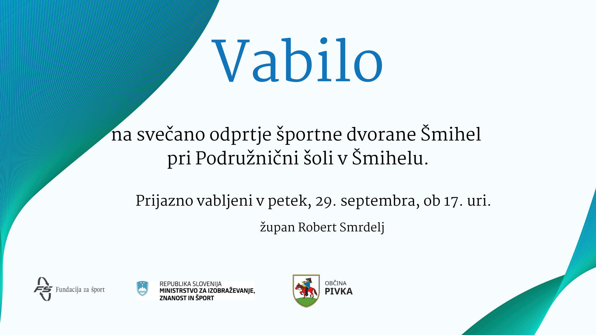 vabilo na odprtje športne dvorane Šmihel